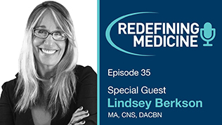 Podcast Episode 35 - Dr. Lindsey Berkson Article