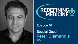 Podcast Episode 40 - Dr. Peter Diamandis Article