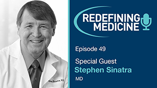 Podcast Episode 49 - Dr. Stephen Sinatra Article
