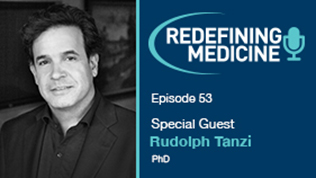 Podcast Episode 53 - Dr. Rudolph Tanzi Article