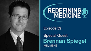 Podcast Episode 59 - Dr. Brennan Spiegel Article