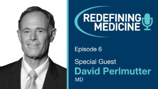 Podcast Episode 6 - David Perlmutter Article